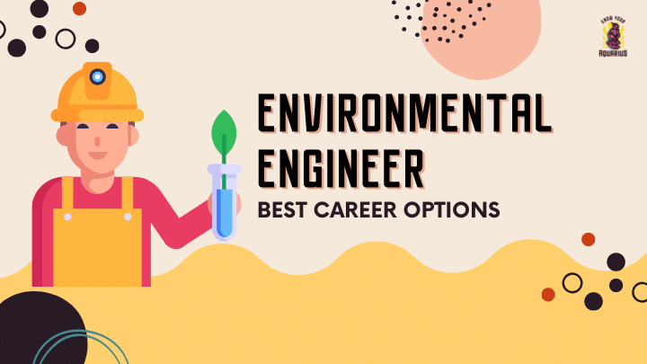 environmental engineer - best career options
