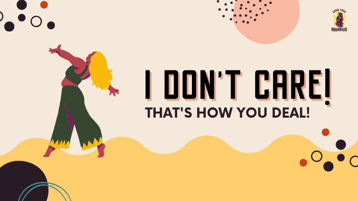 I don't care