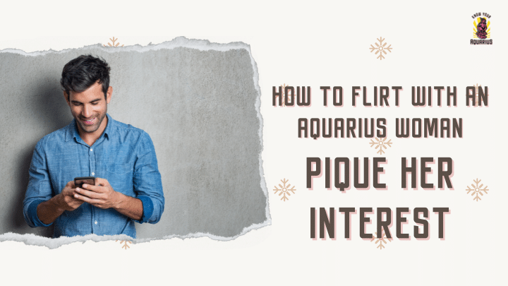 How to Flirt with an Aquarius Woman Over Text?